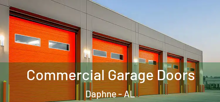  Commercial Garage Doors Daphne - AL