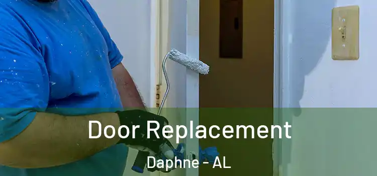 Door Replacement Daphne - AL