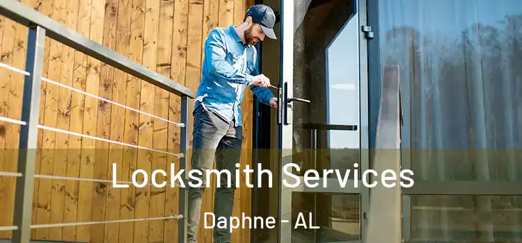 Locksmith Services Daphne - AL