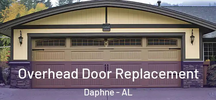  Overhead Door Replacement Daphne - AL